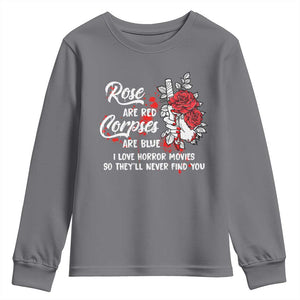 Valentine's Day Youth Sweatshirt Roses Are Red Corpses Are Blue Horror Rose Bloody TS09 Charcoal Print Your Wear