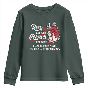 Valentine's Day Youth Sweatshirt Roses Are Red Corpses Are Blue Horror Rose Bloody TS09 Dark Forest Green Print Your Wear