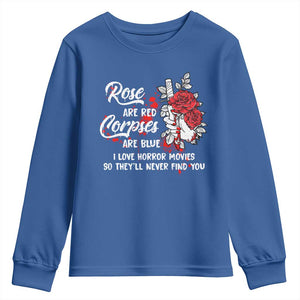 Valentine's Day Youth Sweatshirt Roses Are Red Corpses Are Blue Horror Rose Bloody TS09 Royal Blue Print Your Wear