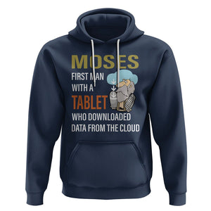 Funny Passover Hoodie Moses First Man With A Tablet Who Downloaded Data From The Cloud TS09 Navy Printyourwear