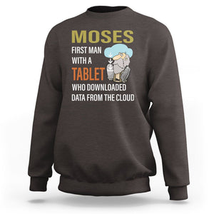 Funny Passover Sweatshirt Moses First Man With A Tablet Who Downloaded Data From The Cloud TS09 Dark Chocolate Printyourwear