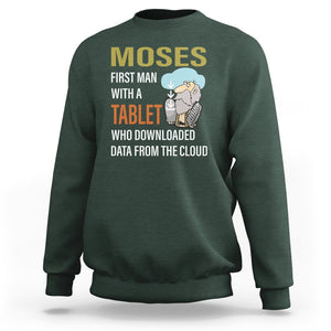 Funny Passover Sweatshirt Moses First Man With A Tablet Who Downloaded Data From The Cloud TS09 Dark Forest Green Printyourwear