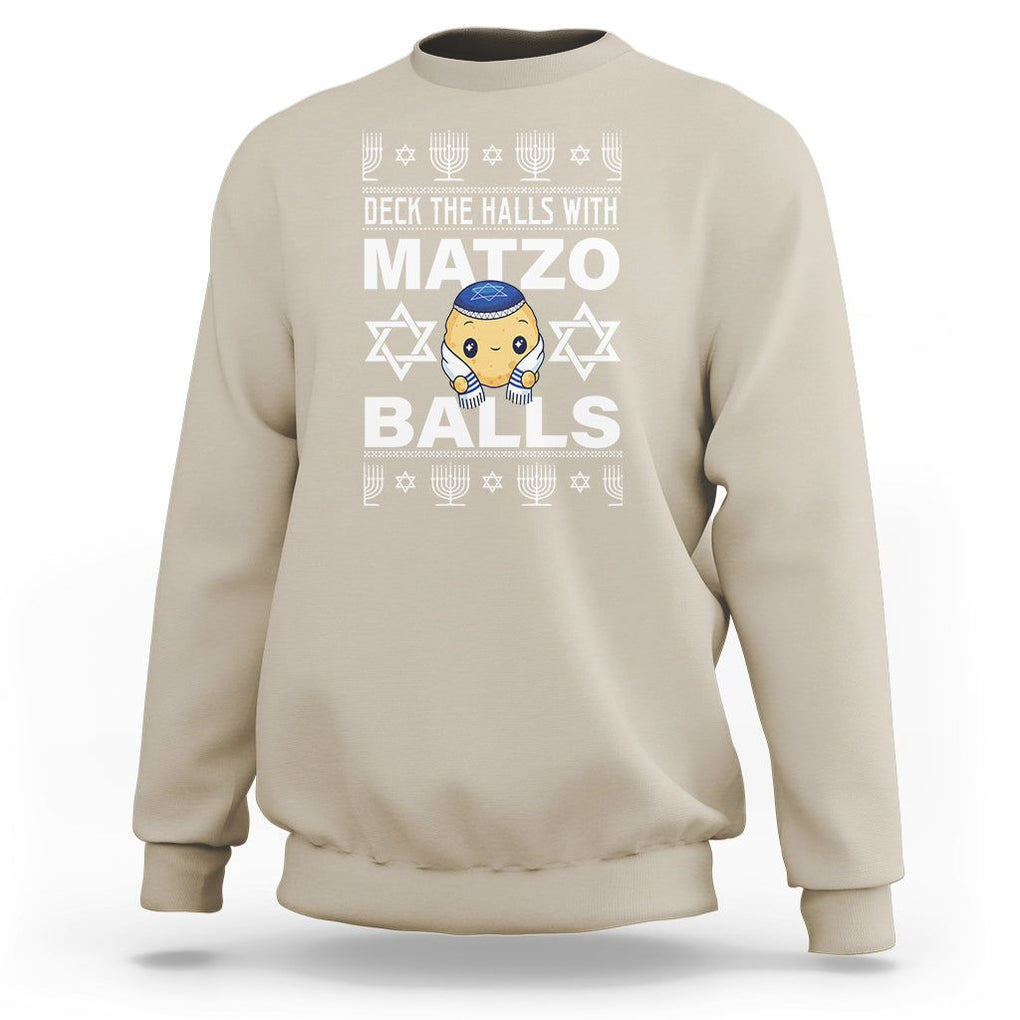 Passover Sweatshirt Deck The Halls With Matzo Balls Jewish Pesach Soup TS09 Sand Printyourwear