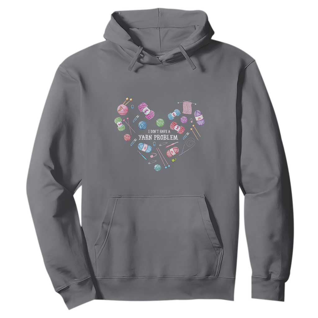 Funny Crochet Hoodie I Don't Have A Yarn Problem Yarn Collecting Knitting TS09 Charcoal Print Your Wear