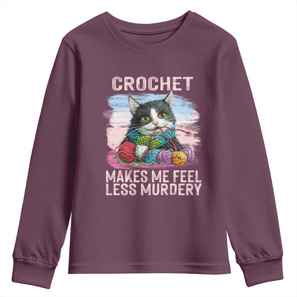Funny Crochet Cat Youth Sweatshirt Crochet Makes Me Feel Less Murdery TS09 Maroon Print Your Wear
