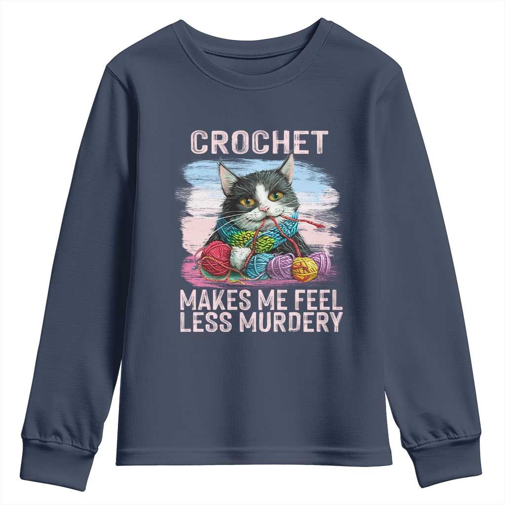 Funny Crochet Cat Youth Sweatshirt Crochet Makes Me Feel Less Murdery TS09 Navy Print Your Wear