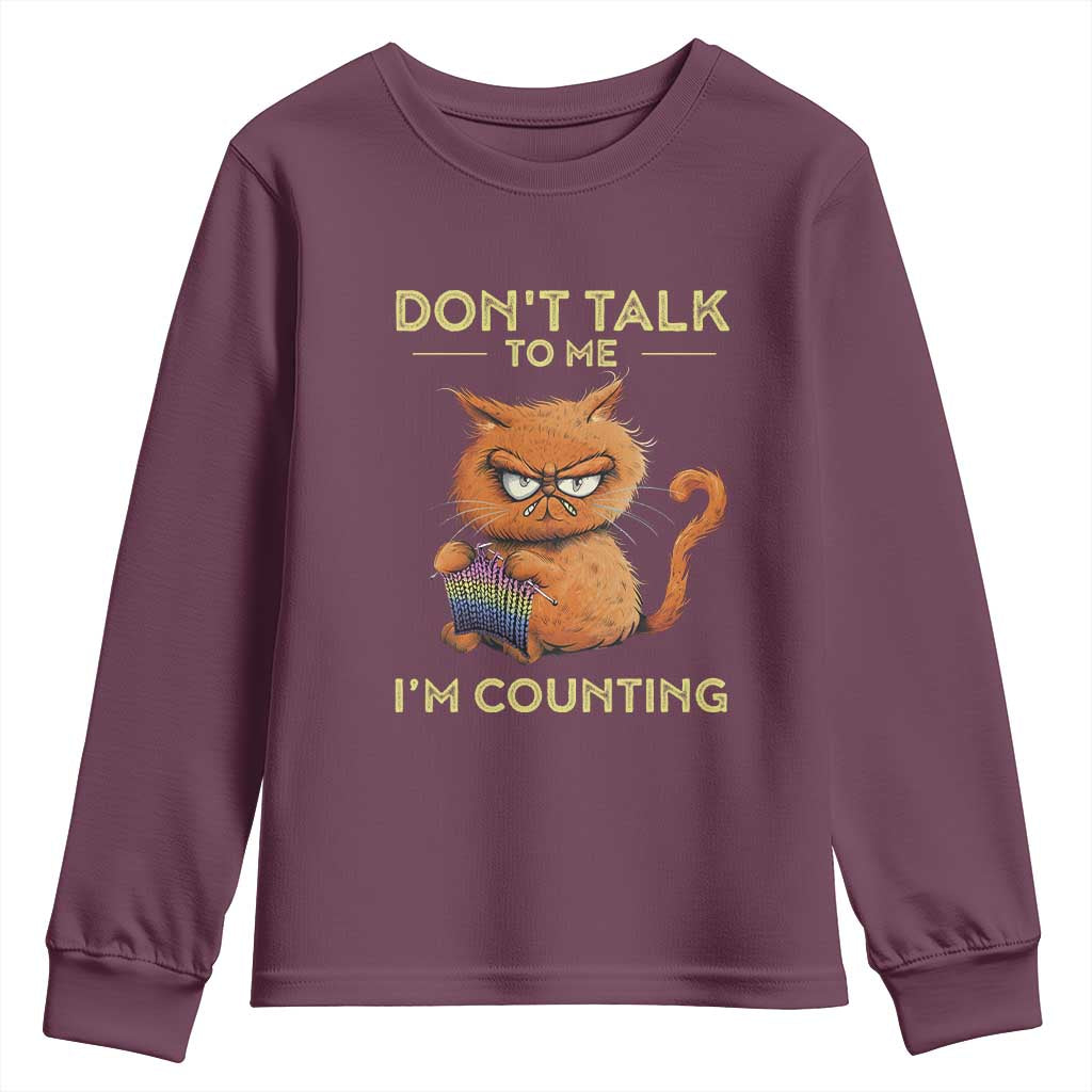 Funny Crochet Cat Youth Sweatshirt Don't Talk To Me I'm Counting TS09 Maroon Print Your Wear