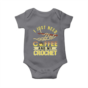 Funny I Just Need Coffee and My Crochet Baby Onesie TS09 Charcoal Print Your Wear