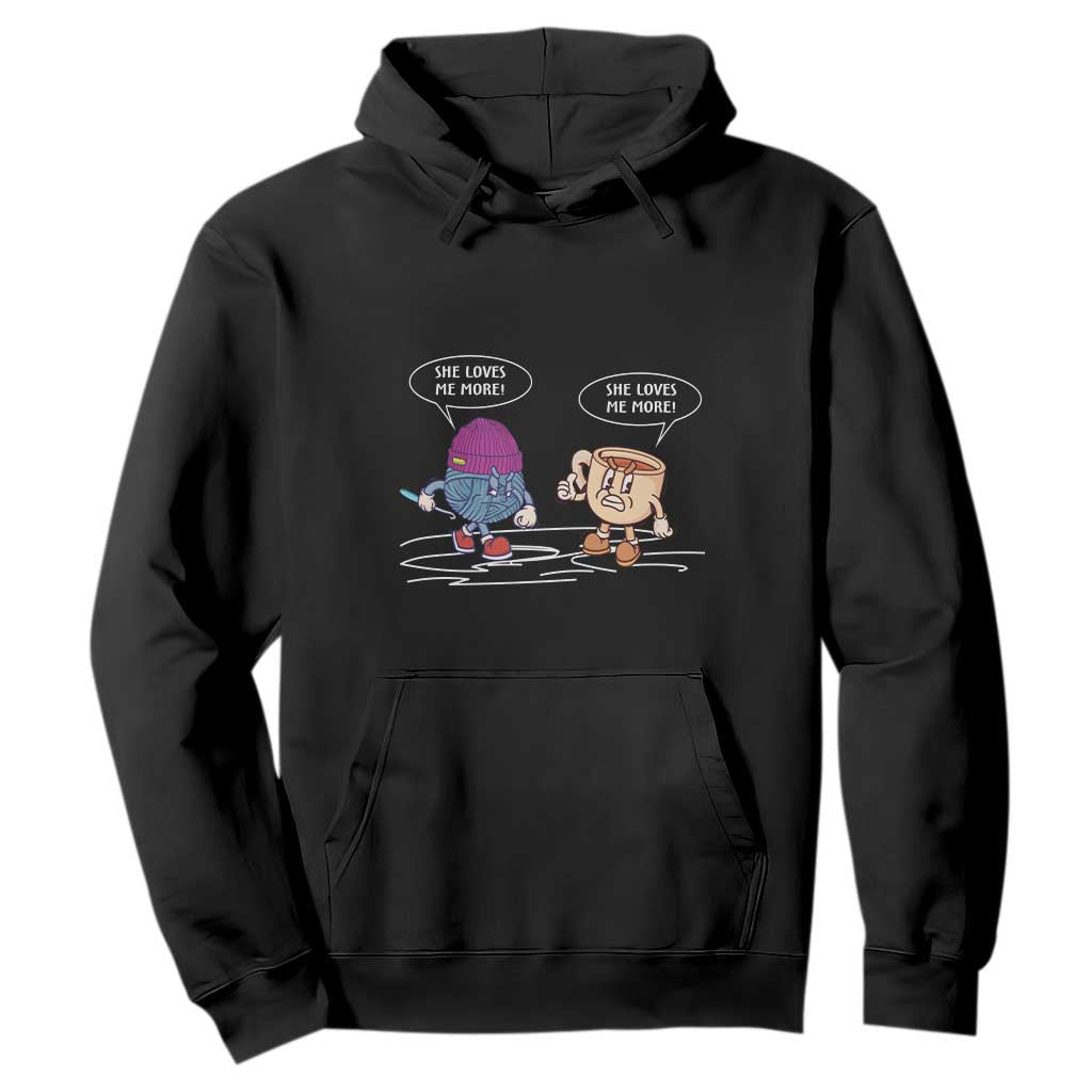 Funny Crochet Coffee Lover Hoodie She Loves Me More TS09 Black Print Your Wear