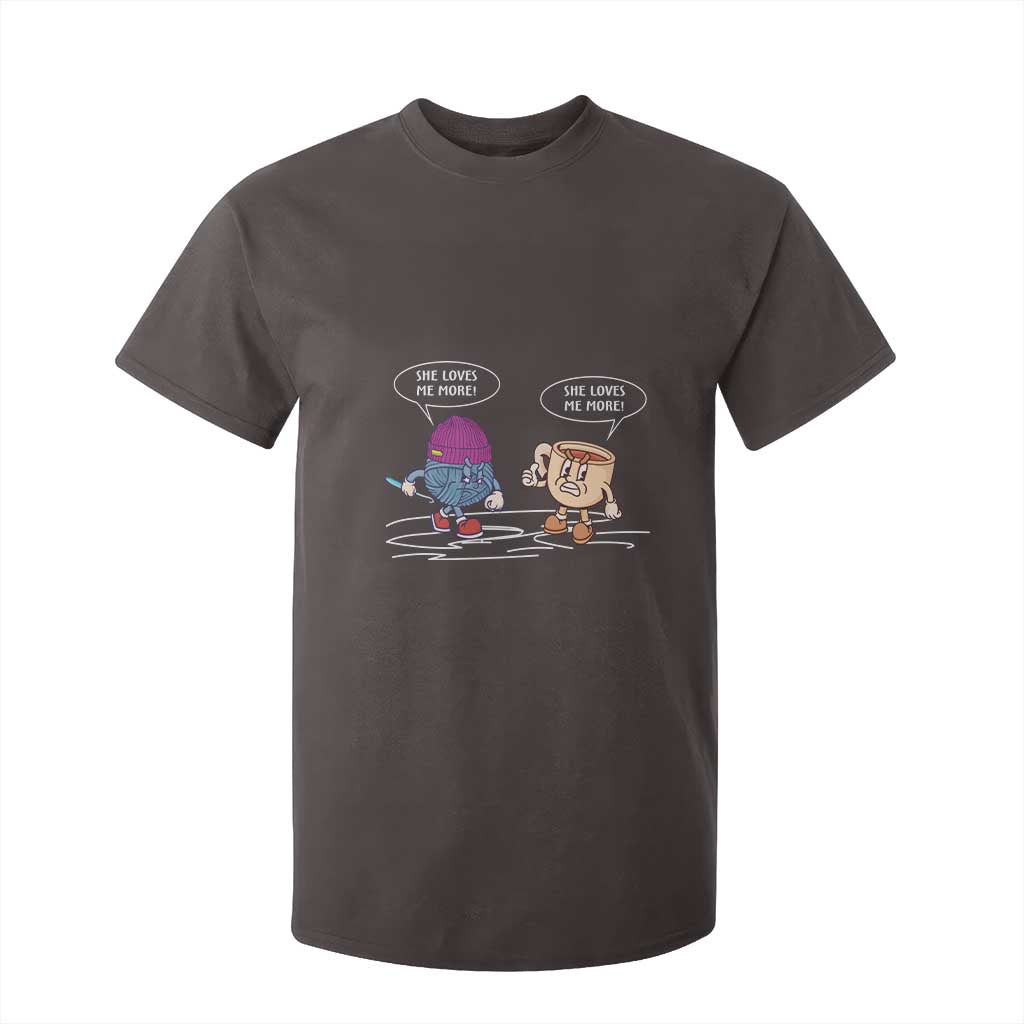 Funny Crochet Coffee Lover T Shirt For Kid She Loves Me More TS09 Dark Chocolate Print Your Wear