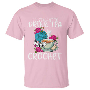 Just Want To Drink Tea And Crochet T Shirt TS09 Light Pink Print Your Wear