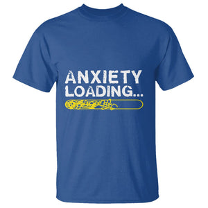 Mental Health Awareness Anxiety Loading T Shirt TS09 Royal Blue Printyourwear