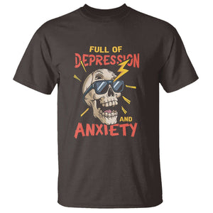 Mental Health Awareness T Shirt Full Of Depression And Anxiety Skull TS09 Dark Chocolate Print Your Wear