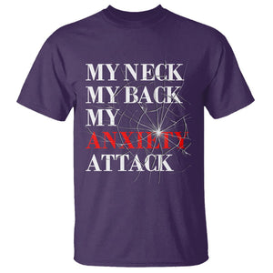 Mental Health Awareness T Shirt My Neck My Back My Anxiety Attack TS09 Purple Printyourwear