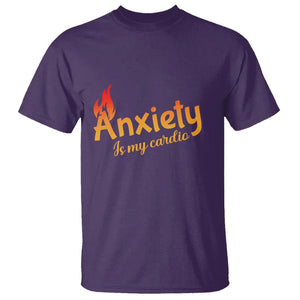 Mental Health Awareness T Shirt Anxiety Is My Cardio Burn Calories TS09 Purple Printyourwear