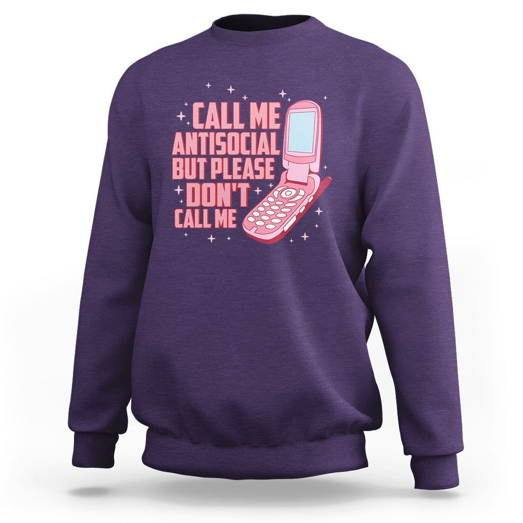 Introvert Sweatshirt Call Me Antisocial But Please Don't Call Me TS09 Purple Printyourwear