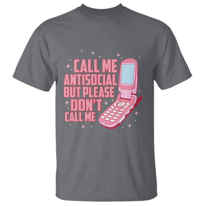 Introvert T Shirt Call Me Antisocial But Please Don't Call Me TS09 Charcoal Printyourwear