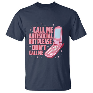 Introvert T Shirt Call Me Antisocial But Please Don't Call Me TS09 Navy Printyourwear