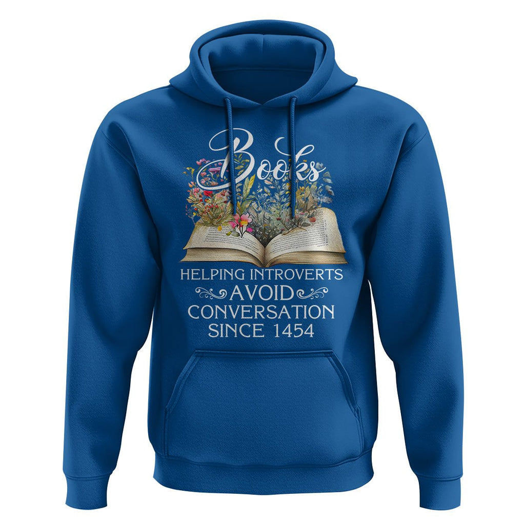 Introvert Book Lover Hoodie Books Helping Introverts Avoid Conversation TS09 Royal Blue Printyourwear