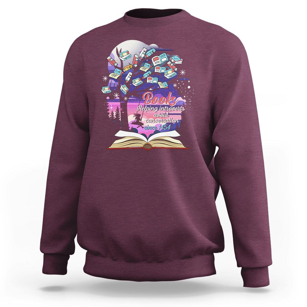 Introvert Book Lover Sweatshirt Books Helping Introverts Avoid Conversation TS09 Maroon Printyourwear