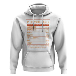 Introvert Facts Hoodie 100% Quietness Calmness Intelligence Happy TS09 White Printyourwear
