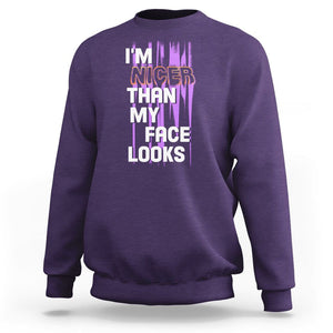 Introvert Sweatshirt I'm Nicer Than My Face Looks TS09 Purple Printyourwear