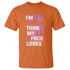 Introvert T Shirt I'm Nicer Than My Face Looks TS09 Orange Printyourwear