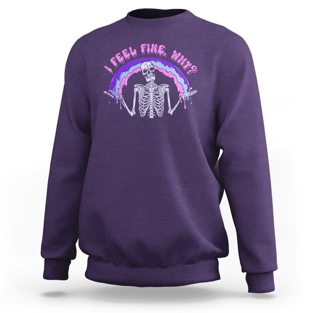 Overthinking Sweatshirt I Feel Fine Why Funny Skeleton TS09 Purple Printyourwear