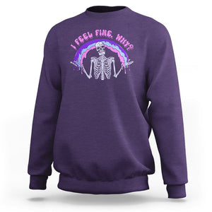 Overthinking Sweatshirt I Feel Fine Why Funny Skeleton TS09 Purple Printyourwear