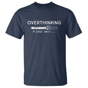 Overthinking Loading Please Wait T Shirt TS09 Navy Printyourwear