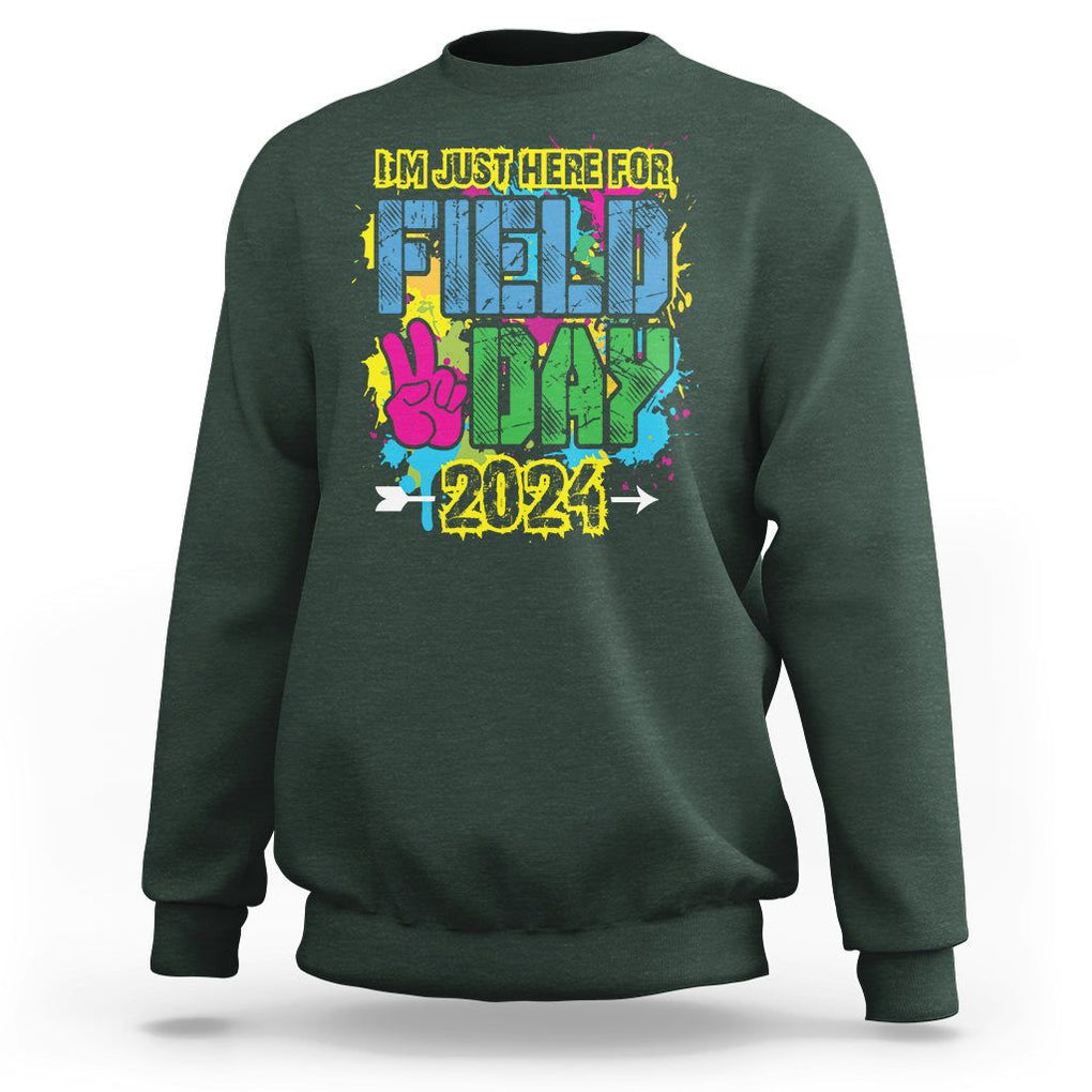 I'm Just Here For Field Day 2024 Sweatshirt TS09 Dark Forest Green Print Your Wear