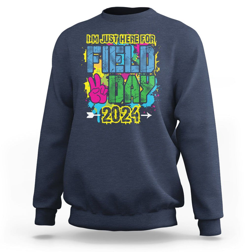 I'm Just Here For Field Day 2024 Sweatshirt TS09 Navy Print Your Wear