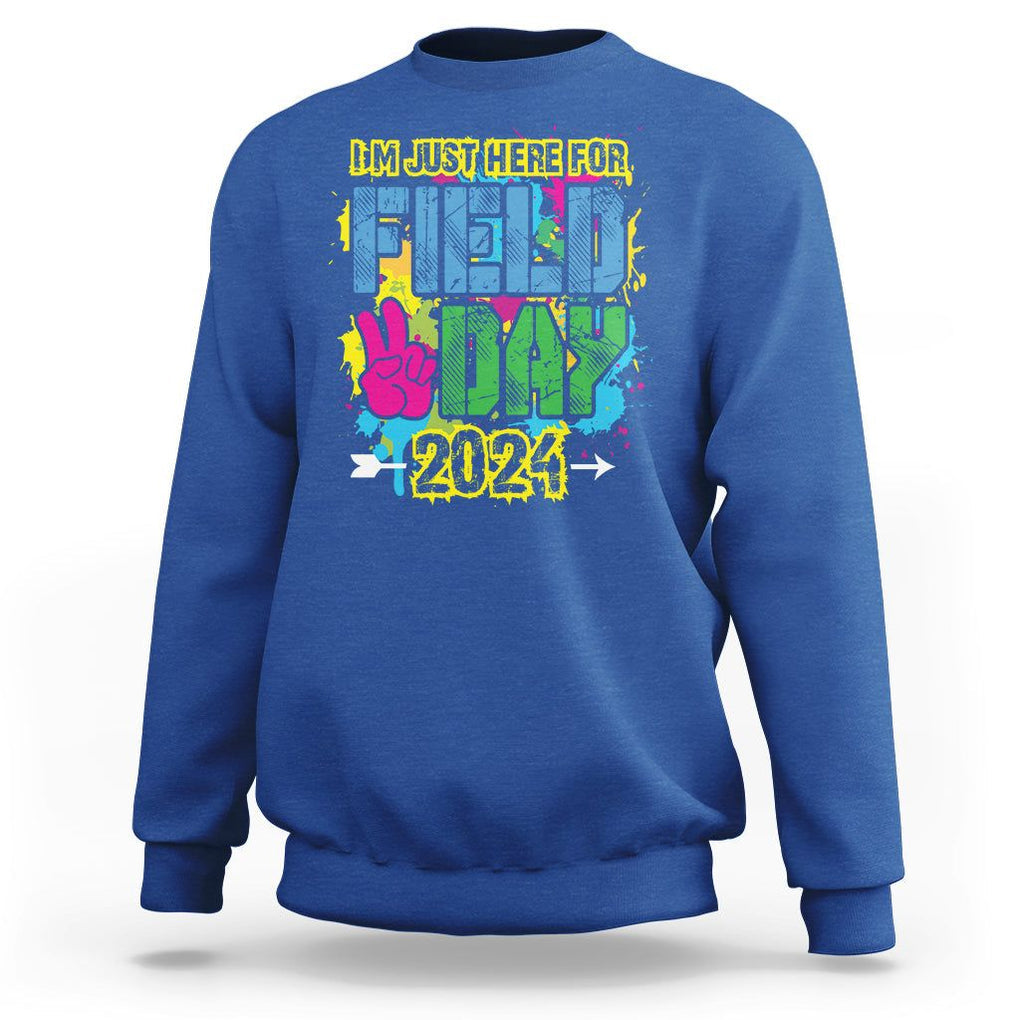 I'm Just Here For Field Day 2024 Sweatshirt TS09 Royal Blue Print Your Wear