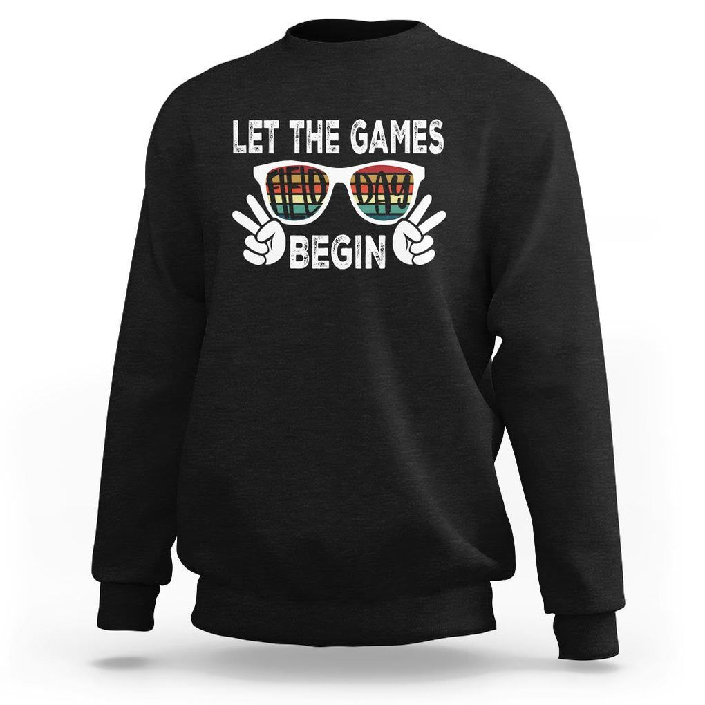 Field Day Sweatshirt Let The Games Begin Field Trip Fun Day TS09 Black Print Your Wear