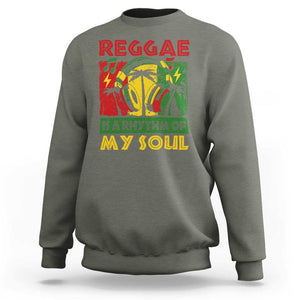 Reggae Is A Rythm Of My Soul Jamaica Music Sweatshirt TS09 Military Green Print Your Wear