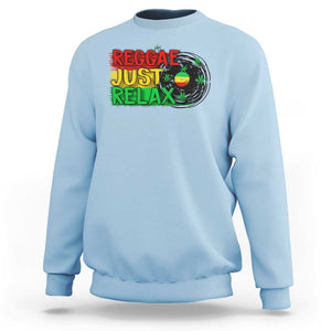 Funny Reggae Just Relax Cannabis Weed 420 Sweatshirt TS09 Light Blue Print Your Wear