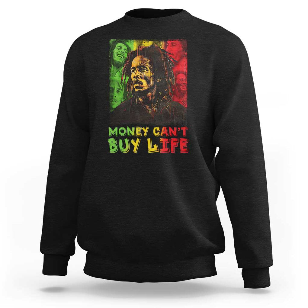 Legend Bob Sweatshirt Money Can't Buy Life Jamaican Reggae TS09 Black Print Your Wear