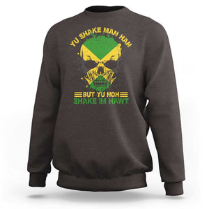 Jamaican Proverbs Sweatshirt You Can Shake A Mans Head But You Cannot Shake His Heart Skull TS09 Dark Chocolate Print Your Wear