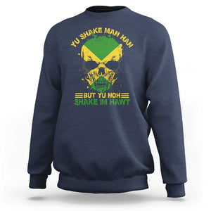 Jamaican Proverbs Sweatshirt You Can Shake A Mans Head But You Cannot Shake His Heart Skull TS09 Navy Print Your Wear