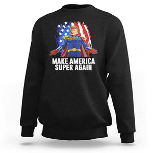 Funny Trump Sweatshirt Make America Super Again Superhero Donald President 2024 TS09 Black Print Your Wear