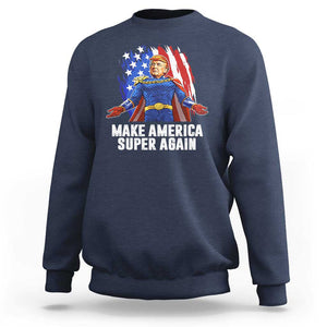 Funny Trump Sweatshirt Make America Super Again Superhero Donald President 2024 TS09 Navy Print Your Wear