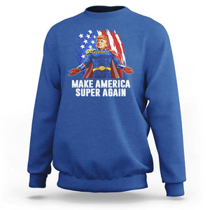 Funny Trump Sweatshirt Make America Super Again Superhero Donald President 2024 TS09 Royal Blue Print Your Wear