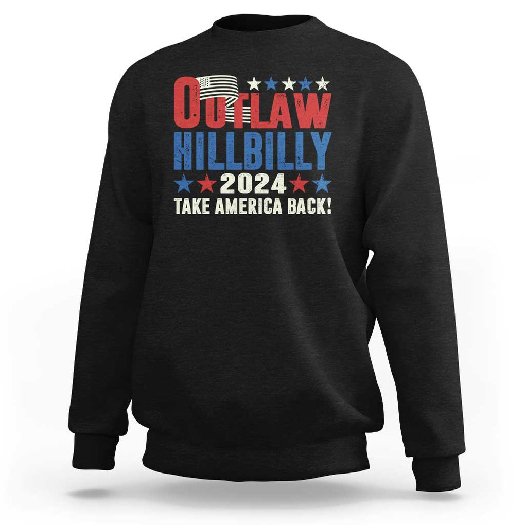 Trump Vance 2024 Sweatshirt Outlaw Hillbilly Take America Back TS09 Black Print Your Wear