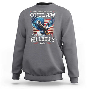 Trump Vance 2024 Sweatshirt I'm Voting For The Outlaw And The Hillbilly TS09 Charcoal Print Your Wear