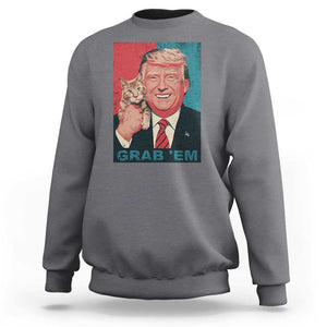 Funny Trump Sweatshirt Grab 'Em Trump Hug Cat American Flag TS09 Charcoal Print Your Wear