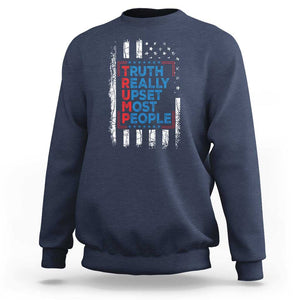 Trump Supporter Sweatshirt Truth Really Upsets Most People TS09 Navy Print Your Wear