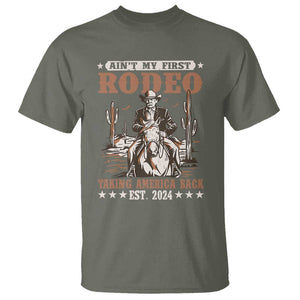 Funny Cowboy Trump T Shirt Ain't My First Rodeo Take America Back 2024 TS09 Military Green Print Your Wear