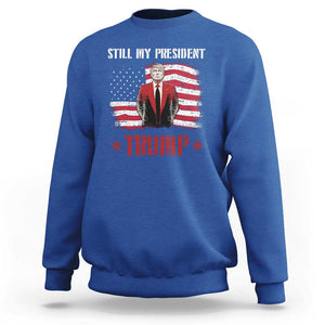 Trump Supporter Sweatshirt Still My President Vote For Trump Again TS09 Royal Blue Print Your Wear