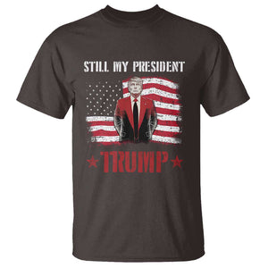 Trump Supporter T Shirt Still My President Vote For Trump Again TS09 Dark Chocolate Print Your Wear