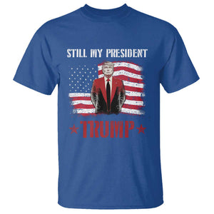 Trump Supporter T Shirt Still My President Vote For Trump Again TS09 Royal Blue Print Your Wear